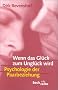 Wenn das Gl�ck zum Ungl�ck wird. Psychologie der Paarbeziehung.