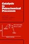 Catalysis in Petrochemical Processes