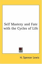 Self Mastery and Fate with the Cycles of Life