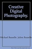 Creative digital photography