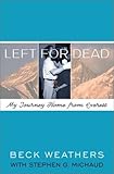 Left for Dead: My Journey Home from Everest