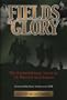 Fields of Glory: The Extraordinary Lives of 16 Warrior Sportsmen