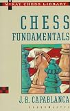 Chess Fundamentals (Chess) by JOSE R. CAPABLANCA