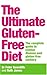 Book The Ultimate Gluten-Free Diet: The Complete Guide to Coeliac Disease and Gluten-Free Cookery