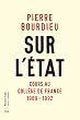 Sur l'Etat : Cours au Coll�ge de France (1989-1992)