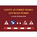 Safety at Street Works and Road Works: A Code of Practice