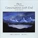 Music from the Audio Book' Conversations With God' and other selections