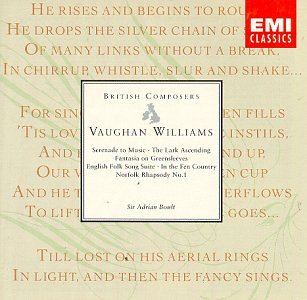 CD-Charts  Music : Vaughan Williams: Serenade to Music; The Lark Ascending; Fantasia on Greensleeves; English Folk Song Suite; In the Fen Country; Norfolk Rhapsody No. 1