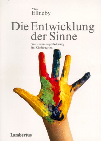 Die Entwicklung der Sinne