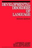 Developmental disorders of language