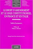 Revue LGDJ  / Le droit d'amendement et le juge constititonnel en France et en Italie