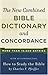 New Combined Bible Dictionary and Concordance (Direction Bks)