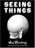 Seeing Things s/c