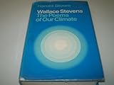 Wallace Stevens, the poems of our climate