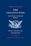 Edward S. Corwins Constitution and What It Means Today