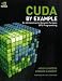 CUDA by Example: An Introduction to General-Purpose GPU Programming