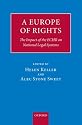 A Europe of Rights: The Impact of the ECHR on National Legal Systems