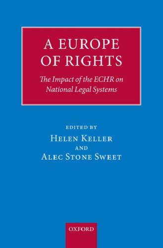 A Europe of Rights: The Impact of the ECHR on National Legal Systems