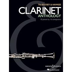 The Boosey & Hawkes Clarinet Anthology: 18 Pieces by 16 Composers. Klarinette solo, Klarinette und Klavier.