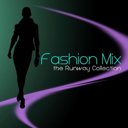 Fashion Mix - the Runway Collection