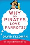 Why Do Pirates Love Parrots?: An Impo...