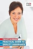 The City & Guilds practical guide to quality assurance