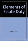 Beattie's elements of estate duty