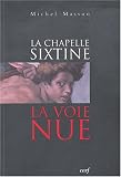 Revue Cerf  / La chapelle Sixtine : La voie nue