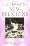Legitimating New Religions