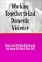 Working Together to End Domestic Violence