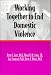 Books : Working Together to End Domestic Violence
