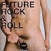 Sonic Mook Experiment Vol.2: Future Rock 'n' Roll [VINYL]