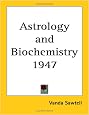 Astrology And Biochemistry 1947