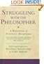 Struggling With the Philosopher: A Refutation of Avicenna's Metaphysics (Ismaili Texts and Translations Series (Institute of Ismaili Studies), 2.)