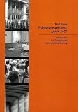 Das neue Wohnungseigentumsgesetz 2007: Textausgabe mit Synopse und Regierungsbegründung