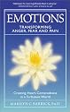 Emotions: Transforming Anger, Fear and Pain: Creating Heart-Centeredness in a Turbulent World (Sacred Psychology)