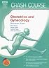 Crash Course (US): Obstetrics and Gynecology: With STUDENT CONSULT Online Access (Crash Course)
