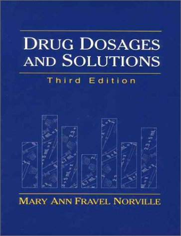 drug dosages and solutions a workbook 3rd edition