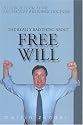 The Really Bad Thing About Free Will: A Critical Look at the Salvation by Willpower" Doctrine"