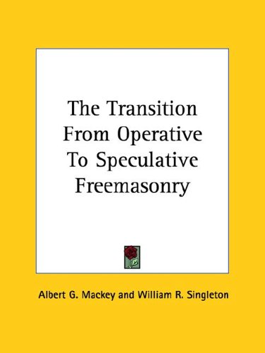 The Transition from Operative to Speculative Freemasonry under The Books Store
