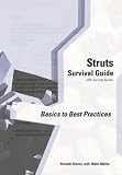 Struts Survival Guide: Basics to Best Practices (J2ee Survival Series)