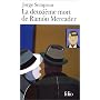 La deuxi�me mort de Ramon Mercader de Jorge Semprun