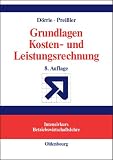 Produkt-Bild: Grundlagen Kosten- und Leistungsrechnung: Intensivkurs Betriebswirtschaftslehre