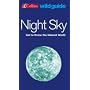 Night Sky: Get to Know Your Natural World (Collins Wild Guide)