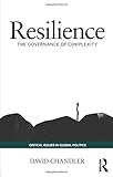 Resilience : the governance of complexity