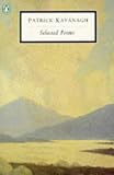 Selected Poems (Penguin Twentieth Century Classics) Patrick Kavanagh