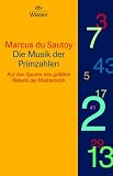 Die Musik der Primzahlen: Auf den Spuren des gr��ten R�tsels der Mathematik title=