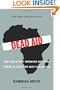 Dead Aid: Why Aid Is Not Working and How There Is a Better Way for Africa