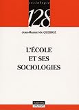 L\'école et ses sociologies