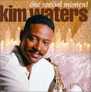 Kim Waters - One Special Moment - Zortam Music